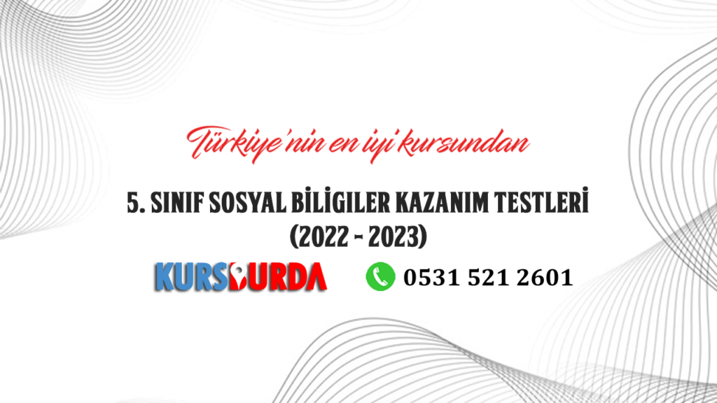5. Sınıf Sosyal Bilgiler Kazanım Testleri (2022 – 2023)