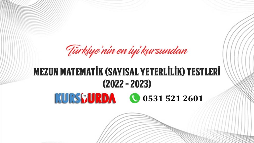Mezun Matematik (Sayısal Yeterlilik) Kazanım Testleri